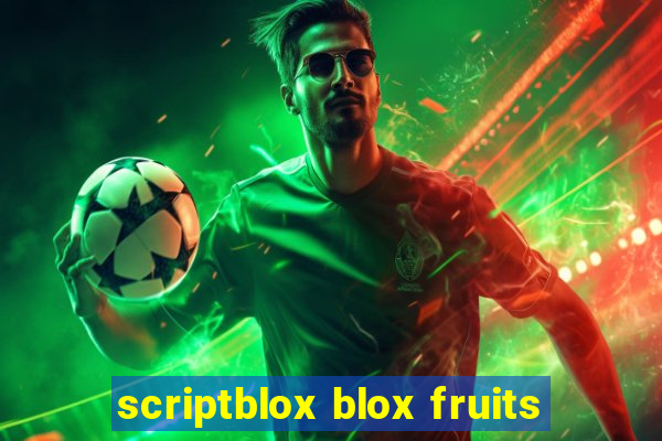 scriptblox blox fruits